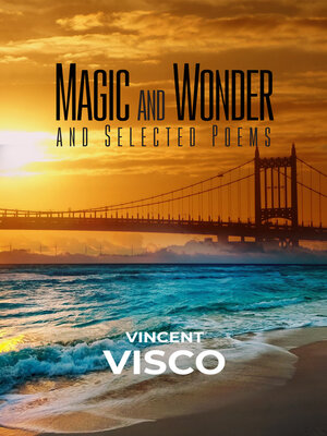 cover image of Magic and Wonder and Selected Poems